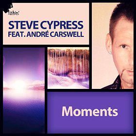STEVE CYPRESS FT. ANDRE CARSWELL - MOMENTS